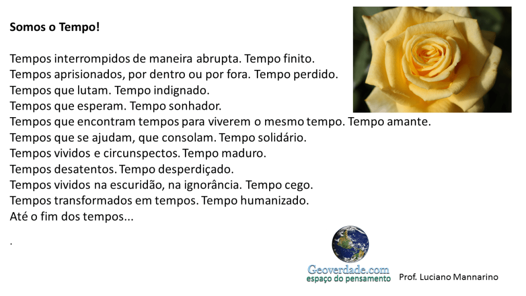 Somos o Tempo.
