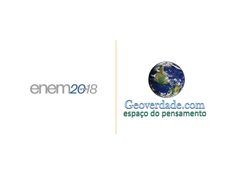 ENEM 2018 – GABARITO COMENTADO DA PROVA DE&nbsp;GEOGRAFIA