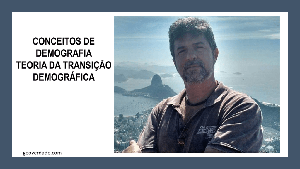 DEMOGRAFIA E TEORIA DA TRANSIÇÃO DEMOGRÁFICA.