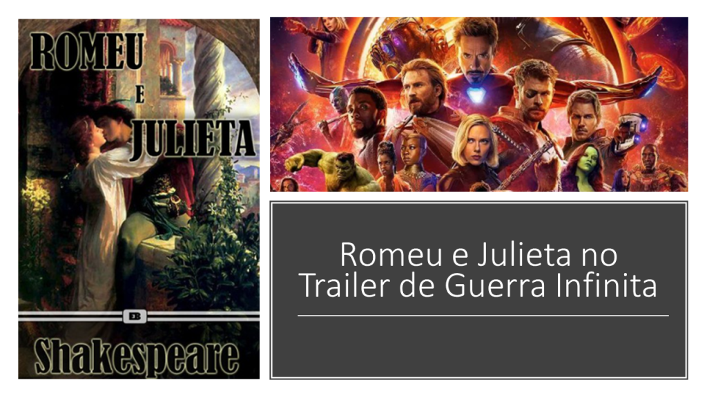 Romeu e Julieta no Trailer de “Guerra Infinita”.