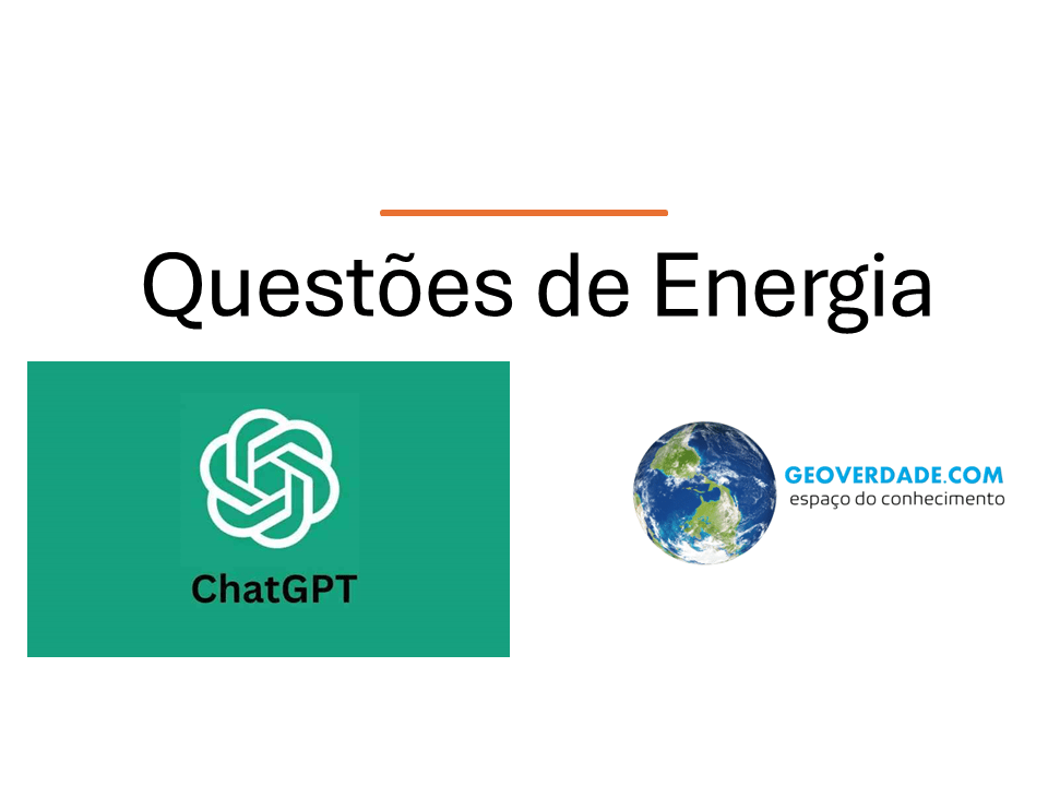 GPT – Provas de Geografia –&nbsp;Energia